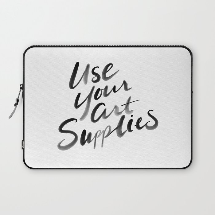 Use Your Art Supplies Laptop Sleeve