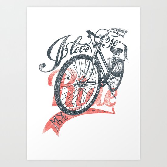 I love to ride Art Print