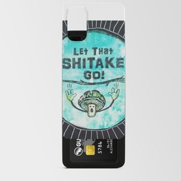 Let That Shitake Go Android Card Case