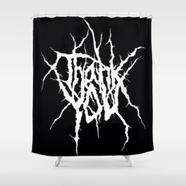 Metal Thank You Shower Curtain