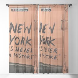 New York City is never a mistake Sheer Curtain