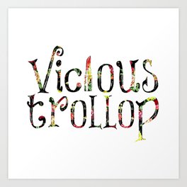 Vicious Trollop Art Print