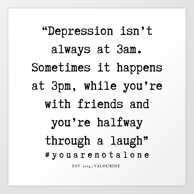 5 You Are Not Alone Quotes And Sayings 190704 Art Print By Quotesandsayings Society6