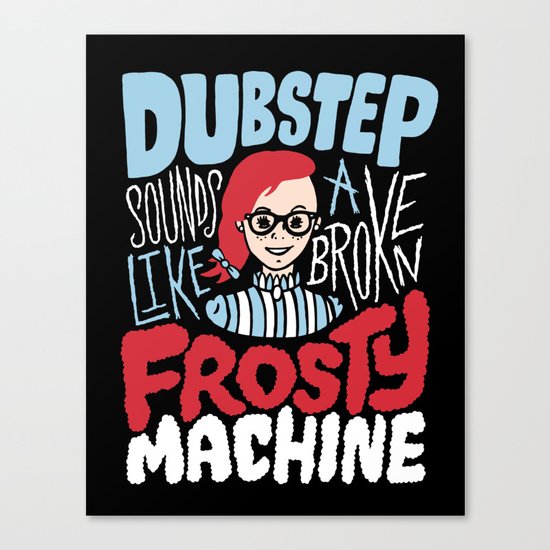 Frosty Dubstep Canvas Print