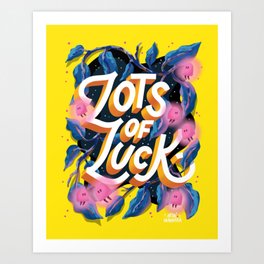 Lots Of Luck Art Print