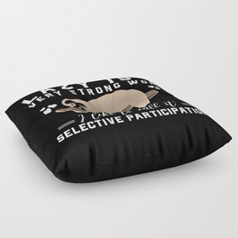 Lazy Is A Very Strong Word Sloth Funny Floor Pillow