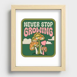 NEVER STOP GROWING Recessed Framed Print