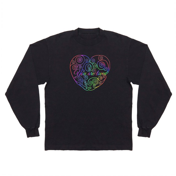 Rainbow You are Loved Heart Long Sleeve T Shirt