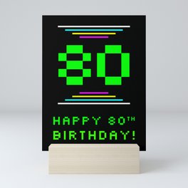 [ Thumbnail: 80th Birthday - Nerdy Geeky Pixelated 8-Bit Computing Graphics Inspired Look Mini Art Print ]