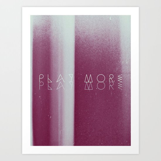 Play More Art Print