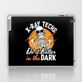 Radiology X-Ray Techs Do It Better In The Dark Laptop Skin