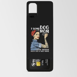 F-bomb Dog Mom With Tattoos Android Card Case