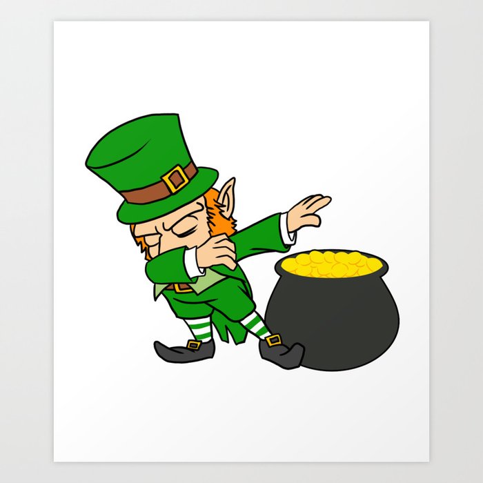 Dabbing Leprechaun Dab St Patricks Day Pot Of Gold Art Print By Teepsy Society6