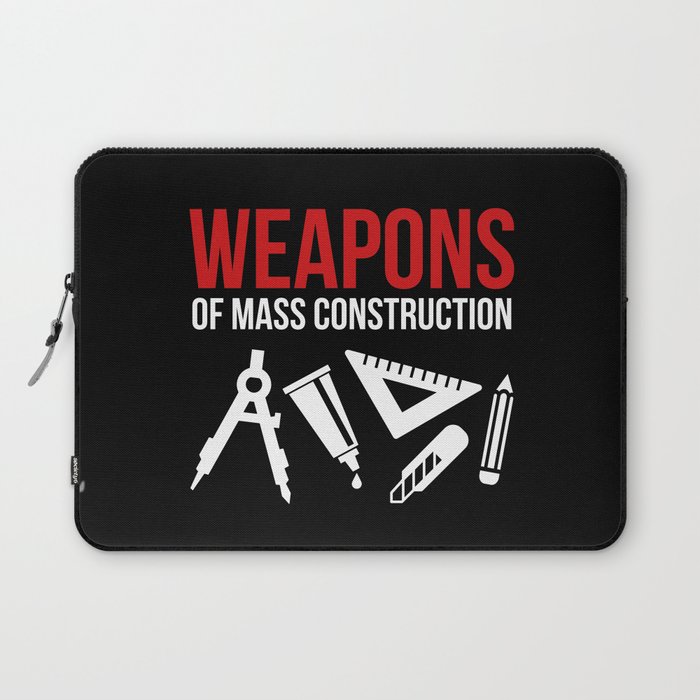 Weapons of mass construction Laptop Sleeve
