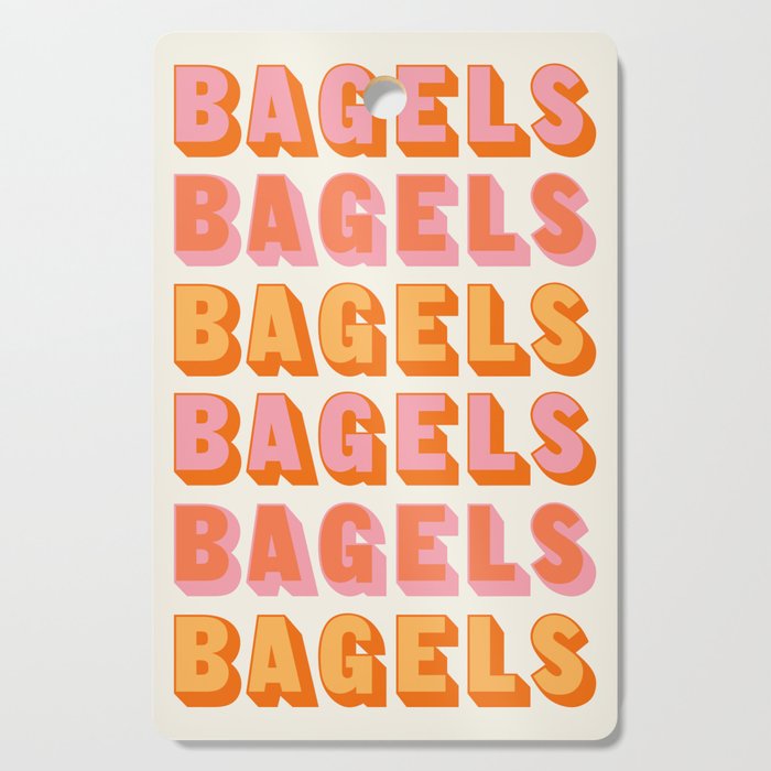 BAGELS BAGELS BAGELS Cutting Board