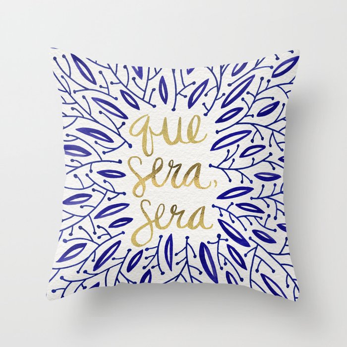 Whatever Will Be, Will Be – Navy & Gold Throw Pillow