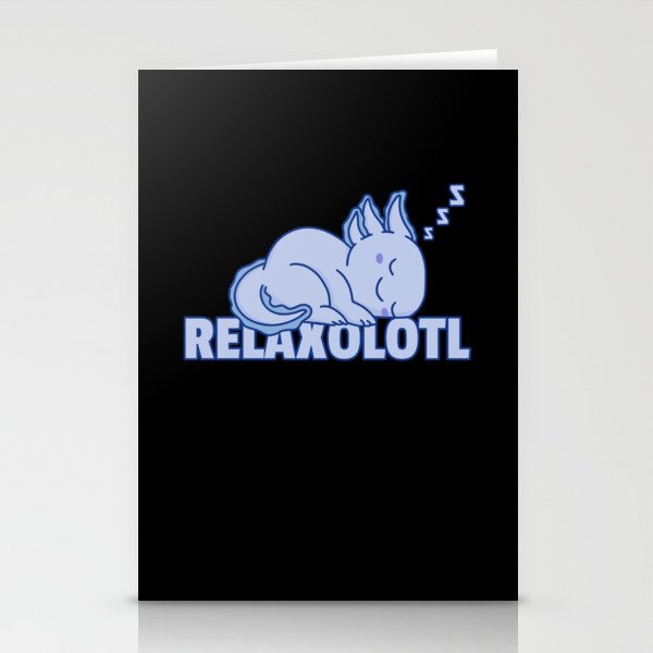 Relaxolotl Axolotl Lovers, Cute Animals Relax Stationery Cards