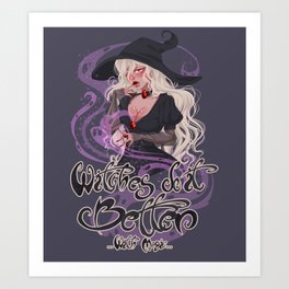 Witches do it better Art Print