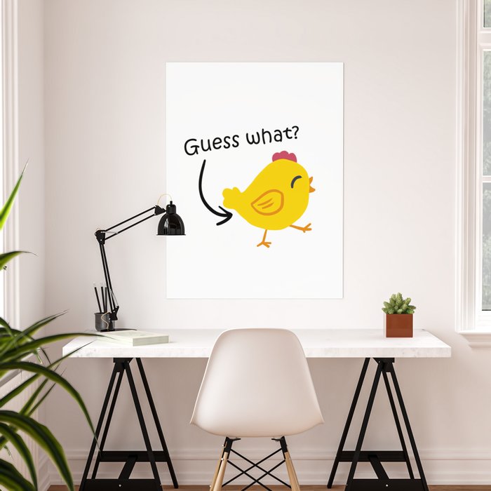 Guess What Chicken Butt Poster