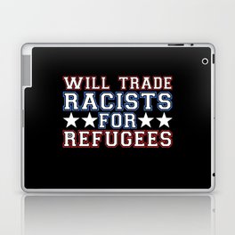 Will Trade Racists For Refugees Laptop Skin