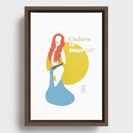 Undress to impress Framed Canvas