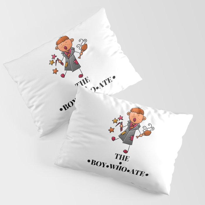 The Boy Who Ate - Ron Weasley Pillow Sham