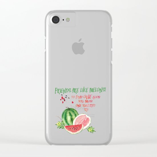 Friends are like melons - Funny illustration and typogpraphy Clear iPhone Case