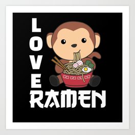 Ramen Japanese Noodles Sweet Monkey Eats Ramen Art Print