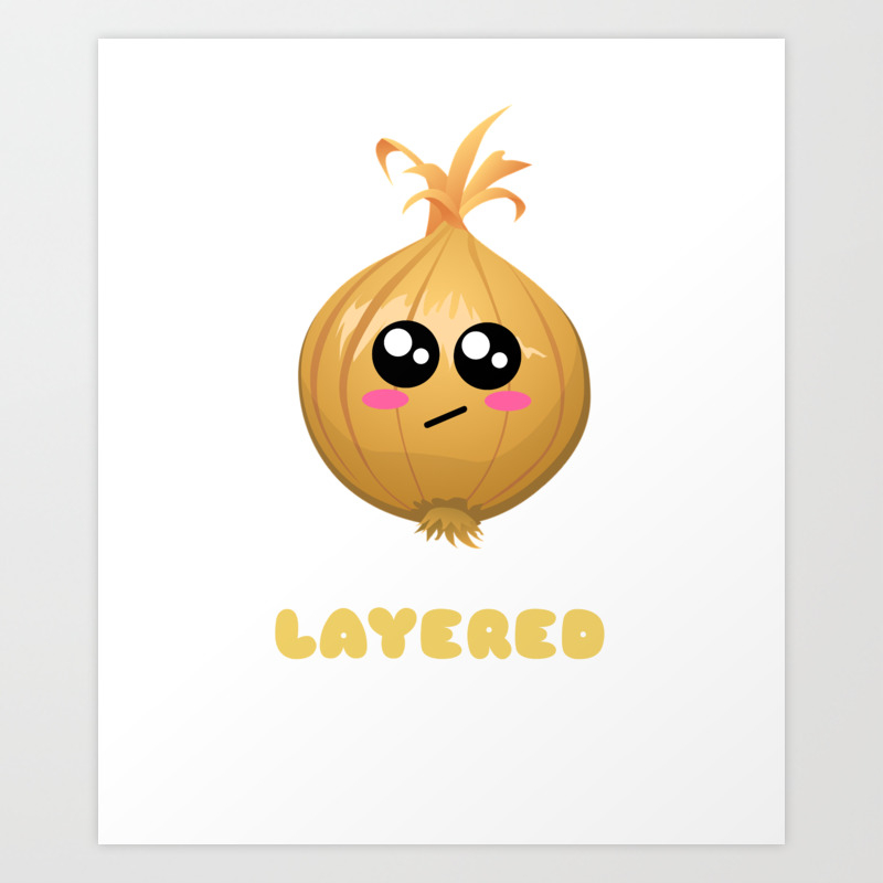 You Re So One Layered Funny Onion Pun Art Print By Dogboo Society6 236 x 191 jpeg 12 kb. you re so one layered funny onion pun art print by dogboo