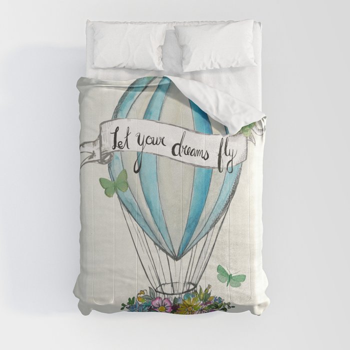 Let your dreams fly hot air balloon Comforter