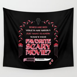 What's Your Favorite Scary Movie? Wall Tapestry
