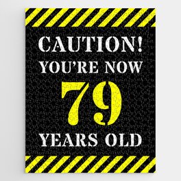 [ Thumbnail: 79th Birthday - Warning Stripes and Stencil Style Text Jigsaw Puzzle ]