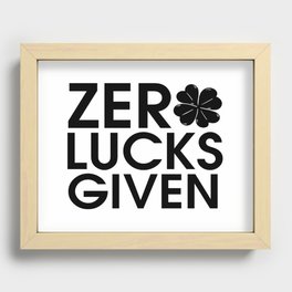 Zero Lucks Given Funny St Patrick's Day Recessed Framed Print