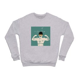 a cool strong man with a mustache Crewneck Sweatshirt