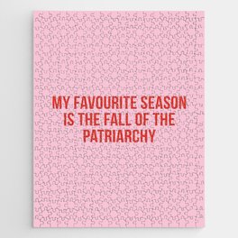 My favourite season is the fall of the patriarchy Jigsaw Puzzle