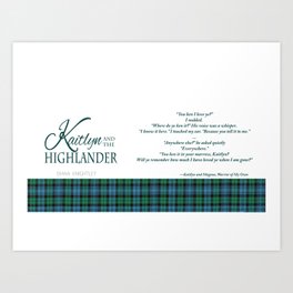 Will you Remember me When I am Gone? - Kaitlyn and the Highlander  Art Print
