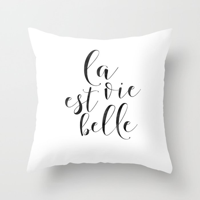 French Quote La Vie Est Belle Life Is Beautiful Life Quote
