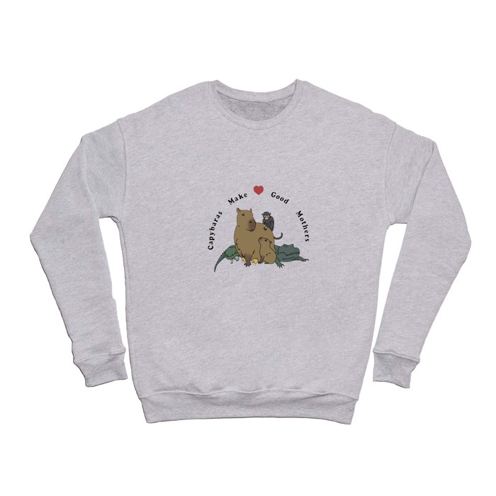 Capybaras Make Good Mothers Crewneck Sweatshirt