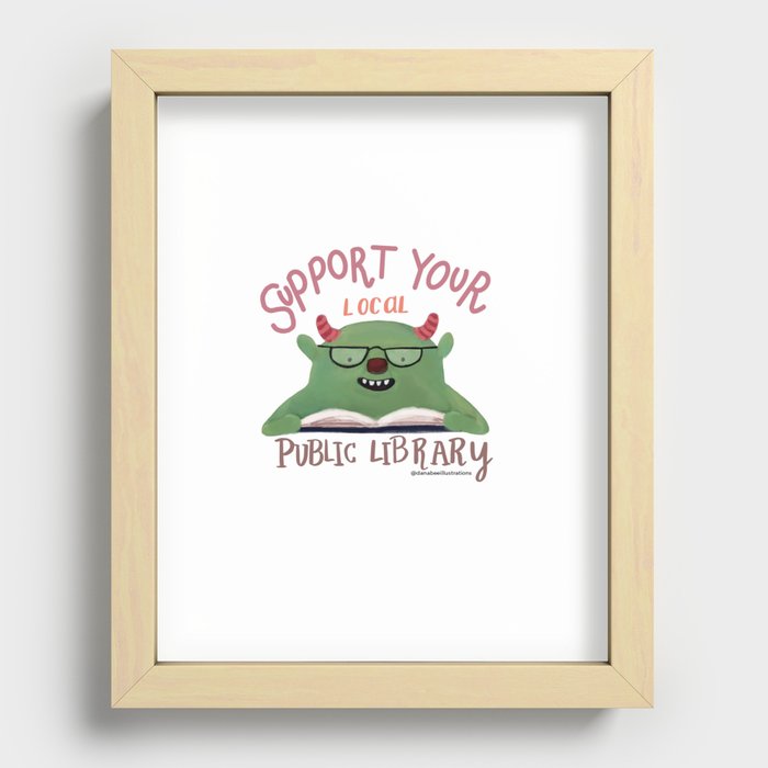 Support Your Local Public Library Recessed Framed Print
