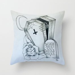 Wish You Were Gone Throw Pillow