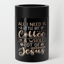 Coffee & Jesus Can Cooler