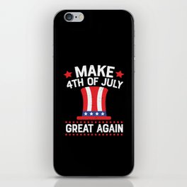 Make 4th Of July Great Again iPhone Skin