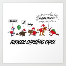 Jurassic Christmas Carol Dinosaur Design Art Print | Prehistoric, Dinosaur, Xmas, Adult, Festive, Raptor, Kids, Jurassic, Outfit, Spinosaurus 