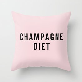 Champagne Diet Funny Sarcastic Alcohol Drunk Quote Throw Pillow