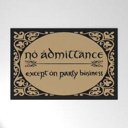 No Admittance Except On Party Business Doormat Welcome Mat