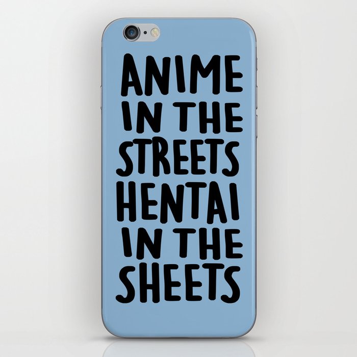 Anime In The Streets Hentai In The Sheets iPhone Skin