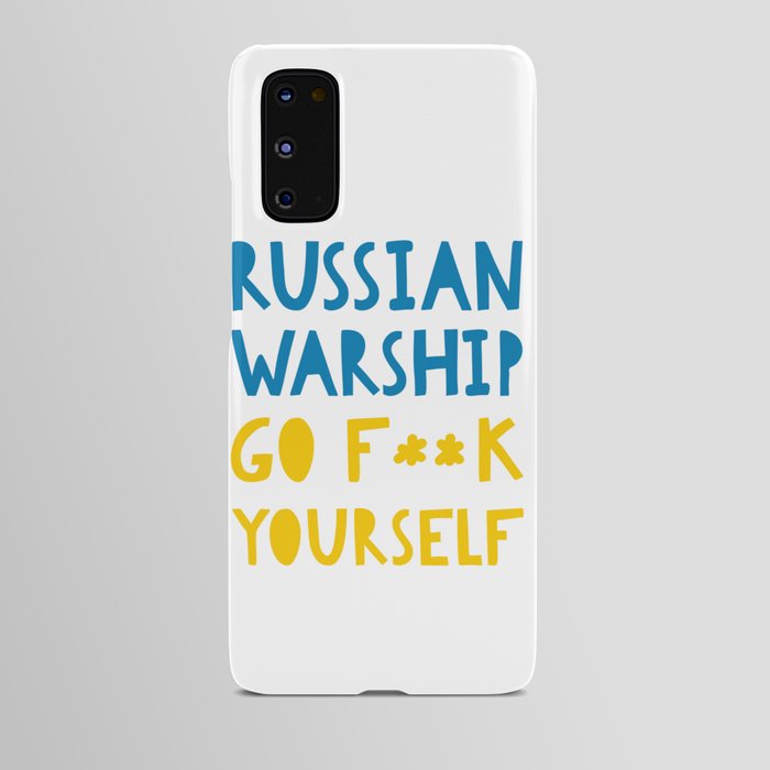 Support Ukraine - Russian Warship slogan Android Case