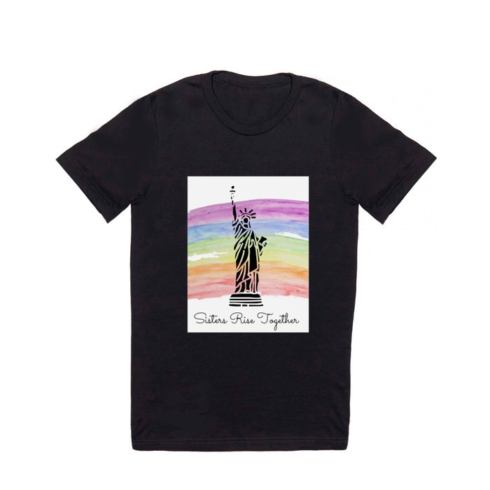 Sisters Rise Together - Rainbow T Shirt