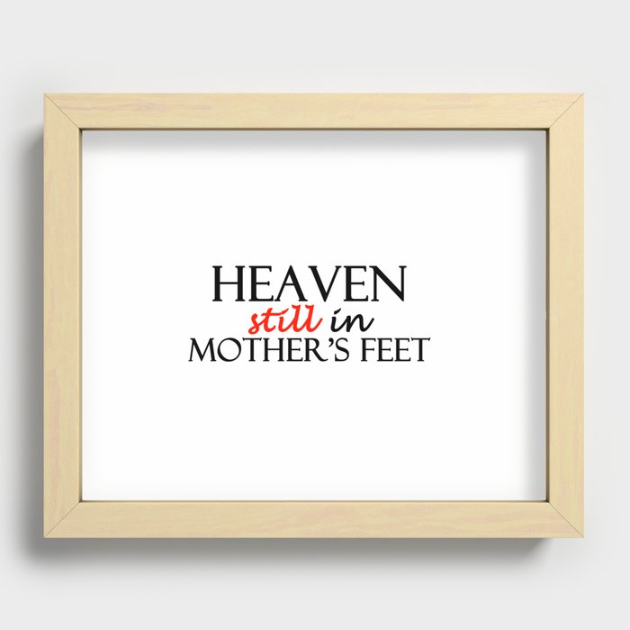 Heaven still in mother's feet Recessed Framed Print