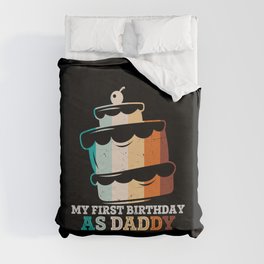 My First Birthday As Daddy Duvet Cover